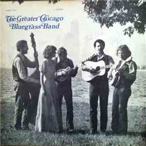 The Greater Chicago Bluegrass Band - The Greater Chicago Bluegrass Band