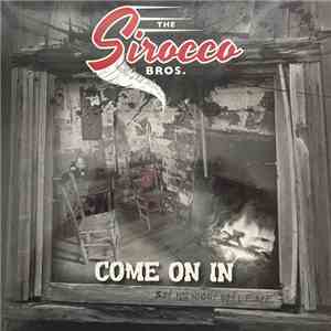 The Sirocco Bros. - Come On In