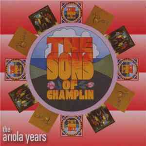 The Sons Of Champlin - The Ariola Years
