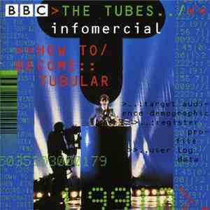 The Tubes - Infomercial: How To Become Tubular