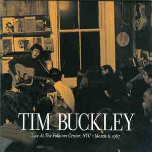 Tim Buckley - Live At The Folklore Centre, NYC - March 6, 1967