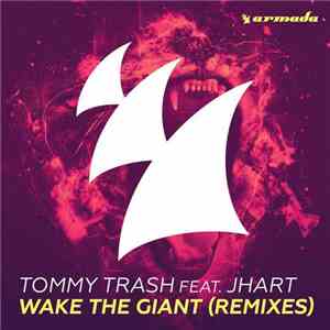 Tommy Trash Feat. JHart - Wake The Giant (Remixes)