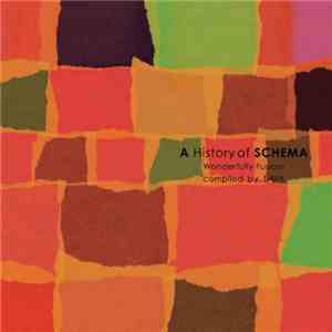 Various - A History Of Schema: Wonderfully Fusion!