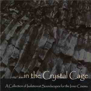 Various - ...In The Crystal Cage