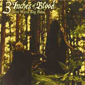 3 Inches Of Blood - Here Waits Thy Doom