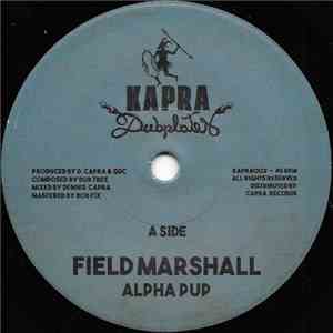 Alpha Pup, Dennis Capra - Field Marshall / Kung Fu