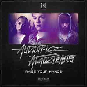 Audiotricz & Atmozfears - Raise Your Hands