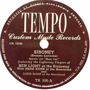 Ben Light, Herb Kern And Lloyd Sloop - Siboney / Mama Inez