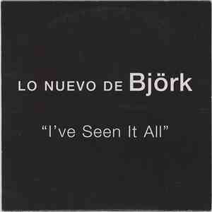 Björk - I've Seen It All