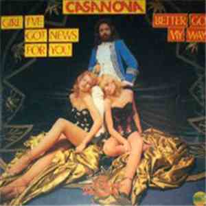 Casanova  - Girl I've Got News For You