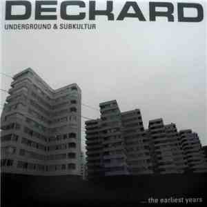 Deckard  - Underground & Subkultur