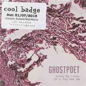 Ghostpoet - Sorry My Love, It's You Not Me