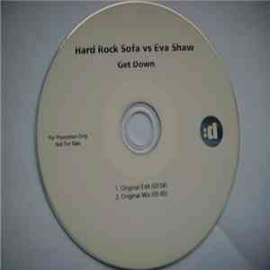 Hard Rock Sofa Vs Eva Shaw - Get Down
