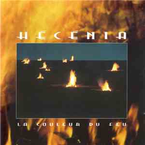 Hecenia - La Couleur Du Feu