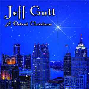 Jeff Gutt - A Detroit Christmas