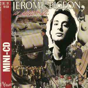 Jérôme Pigeon - Ce Garçon-là...