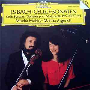J.S. Bach / Mischa Maisky • Martha Argerich - Cello-Sonaten = Cello Sonatas BW 1027-1029