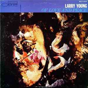 Larry Young - Of Love And Peace