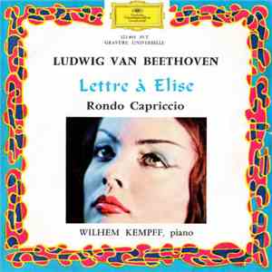 Ludwig van Beethoven - Wilhem Kempff - Lettre A Elise
