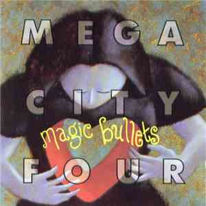 Mega City Four - Magic Bullets