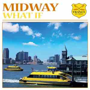 Midway - What If
