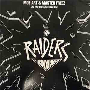 Moz-Art & Master Freez - Let The Music Moove Me