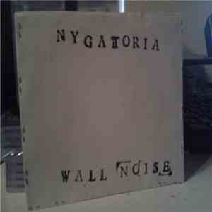Nygatoria - WALL NOISE