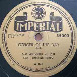 Orchester Carl Woitschach - Officer Of The Day / Mooi Nederland
