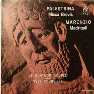 Palestrina, Marenzio, Le Quatuor Double, Yves Courville - Missa Brevis - Ma ...