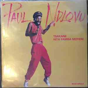 Paul Ndlovu - Tsakane Hita Fama Moyeni