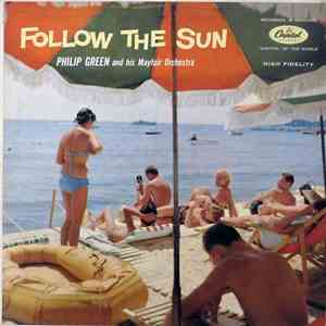 Philip Green And His Mayfair Orchestra - Follow The Sun