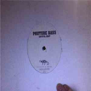 Phuture Bass - Crystal Beat