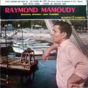 Raymond Mamoudy - C'Est L'Amour Qui Veut Ça