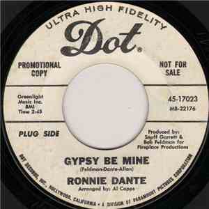 Ronnie Dante - Gypsy Be Mine / The Absence Of Lisa