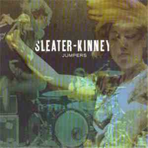 Sleater-Kinney - Jumpers