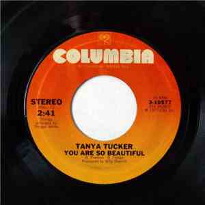 Tanya Tucker - You Are So Beautiful / Almost Persuaded