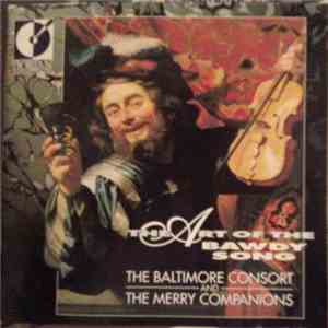 The Baltimore Consort And The Merry Companions - The Art Of The Bawdy Song