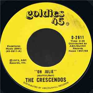 The Crescendos - Oh Julie / My Little Girl
