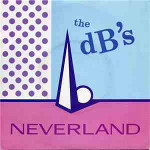 The dB's - Neverland