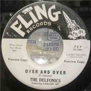 The Delfonics Featuring Carlton Lee - Over And Over
