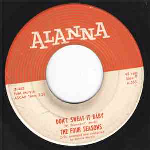 The Four Seasons  - Don't Sweat It Baby / That's The Way The Ball Bounces