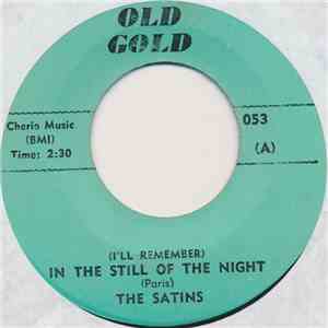 The Satins - The Still Of The Night / To The Aisle