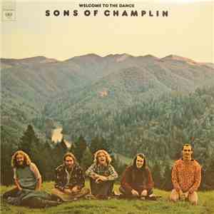 The Sons Of Champlin - Welcome To The Dance