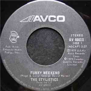 The Stylistics - Funky Weekend / If You Are There
