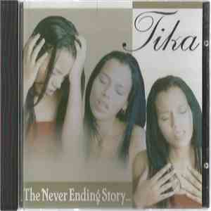 Tika  - The Never Ending Story...