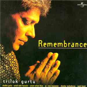 Trilok Gurtu - Remembrance