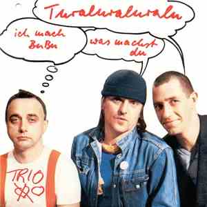 Trio - Tooralooralooraloo - Is It Old & Is It New