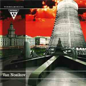 Van Nosikov - TunnelMusic