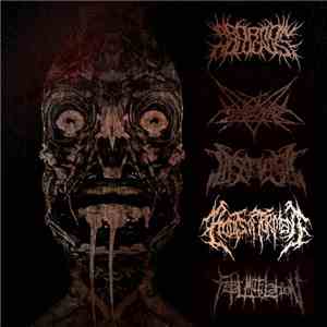 Abortion Holocaust, Stinkyheadz, Last Vigil, Roots Of Torment, Fetal Mutila ...