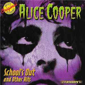 Alice Cooper - School's Out And Other Hits